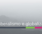 Neoliberalismo e Globalização (17)