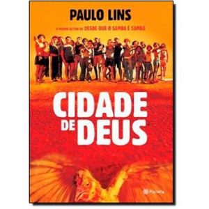 “Cidade de Deus” de Paulo Lins